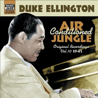 Ellington, Duke: Air Conditioned Jungle (1945) by Duke Ellington & His Famous Orchestra