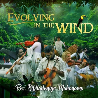 Evolving In The Wind by Bibiladeniye Mahanama Thero