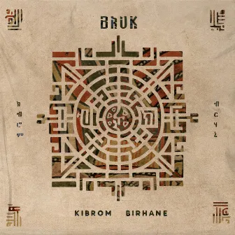 Bruk (Alt Version) by Kibrom Birhane