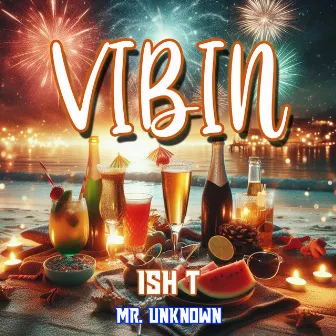 Vibin by Ish T