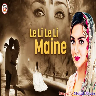 Le Li Le Li Maine by Mohd Niyaz