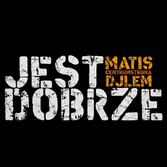 Jest Dobrze by DJ Lem