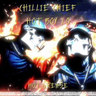 Hot Grease by Chillie Chief