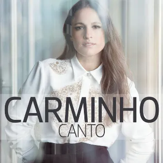 Canto by Carminho