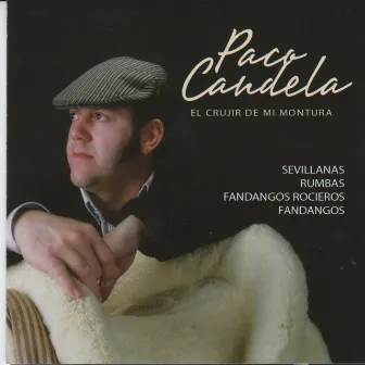 El Crujir de mi Montura by Paco Candela