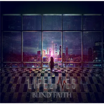 Blind Faith by Life Lines