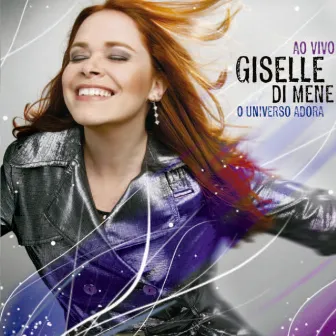 O Universo Adora (Ao Vivo) by Giselle Di Mene