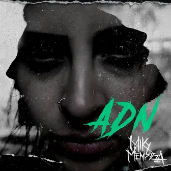 ADN by Miky Mendozza