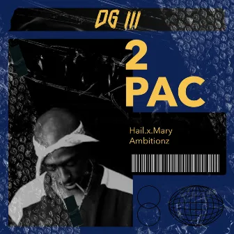 2PAC by DG III