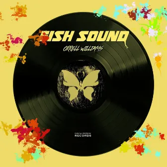 Ish Sound by Orrell Williams