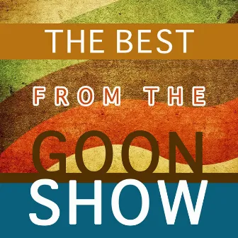 The Best from the Goon Show by The Goons