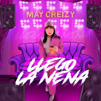 Llegó La Nena by May Creizy