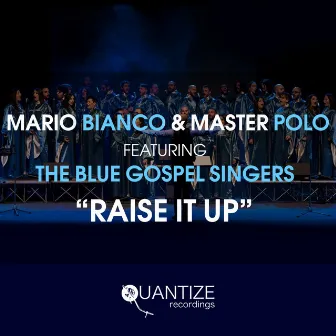 Raise It Up by Mario Bianco