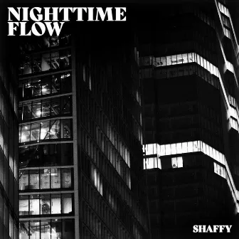 Nighttime Flow by Shaffy