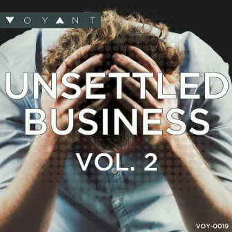 Unsettled Business Vol. 2 by Thomas Harrison