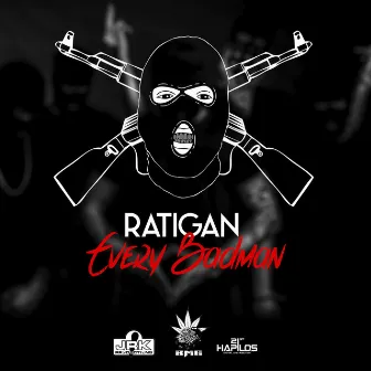 Every Badman by Ratigan