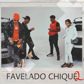 Favelado Chique 2 by 2T