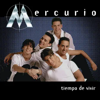 Tiempo De Vivir by Mercurio