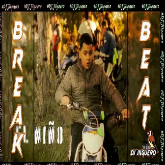 El Niño BreakBeat by DJ Jilguero