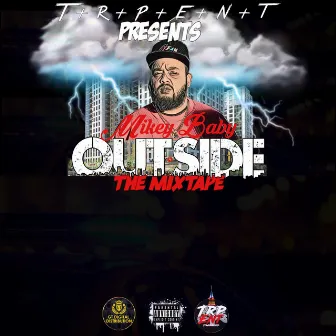 Outside by Mikey Baby