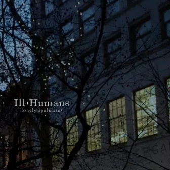 Lonely Soulmates by Ill Humans