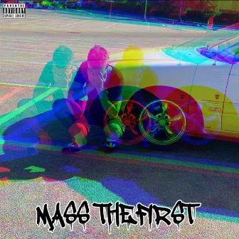 Mass TheFirst by LIL BANXO