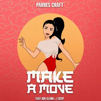 Make a Move by Parres Craft