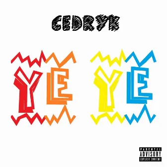 Ye Ye by Cedryk