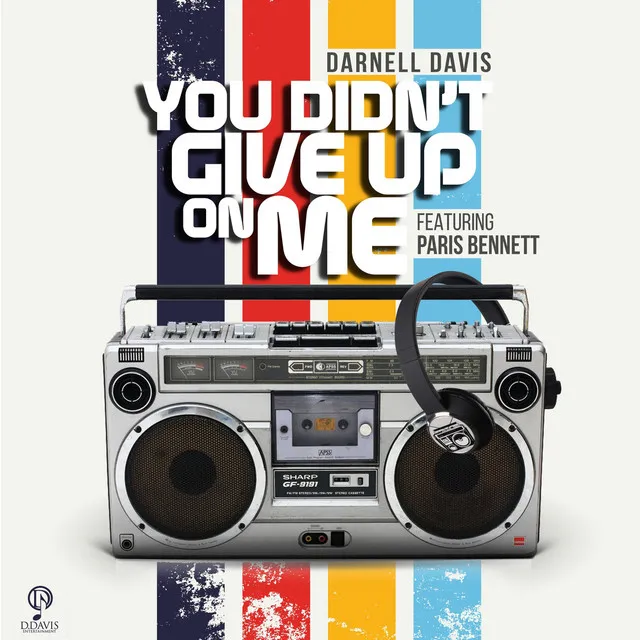 You Didn't Give up on Me (feat. Paris Bennett)