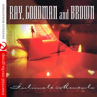 Intimate Moments (Remastered) by Ray, Goodman & Brown