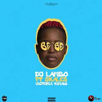 Bebe (feat. Skales and Victoria Kimani) by Dj Lambo