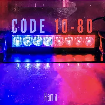 Code 10-80 by Flamia