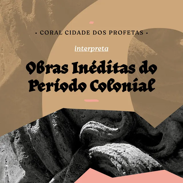 Coral Cidade dos Profetas Interpreta Obras Inéditas do Período Colonial