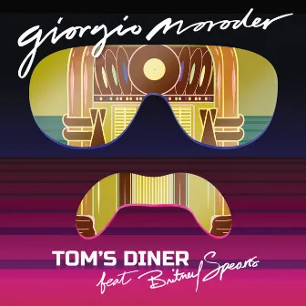 Tom's Diner (feat. Britney Spears) by Giorgio Moroder