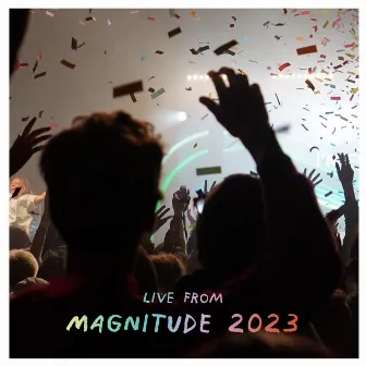 Live from Magnitude 2023 by Magnitude Worship