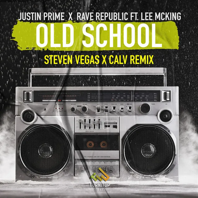 Old School - Steven Vegas x CALV Remix