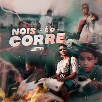 Nois É o Corre by Mc Lukas LK