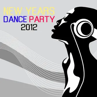 New Years Dance Party 2012: Minimal Dance Music (New Years Eve Edition) by New Years Party Big