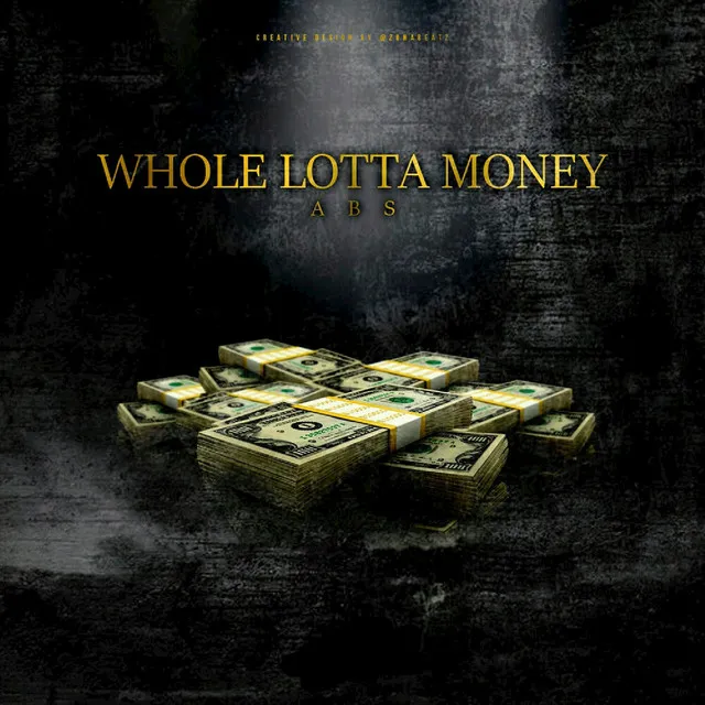 Whole Lot of Money