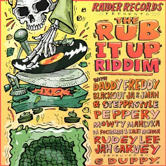 The Rub It Up Riddim by G Duppy