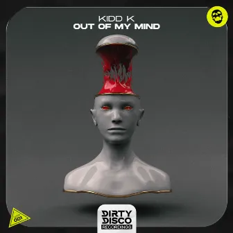 Out Of My Mind by Kidd K