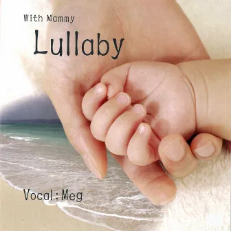 With Mammy Lullaby by meg