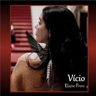 Vício by Elaine Frere