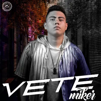 Vete by Miker