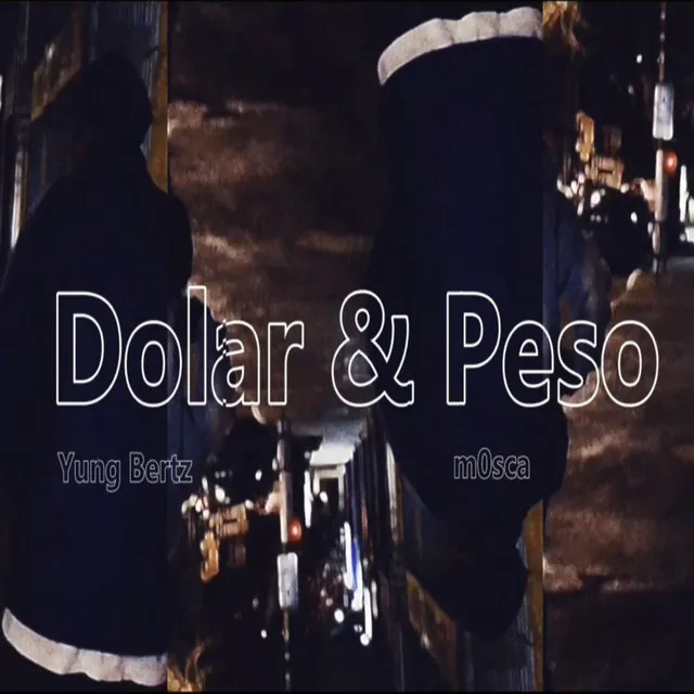 Dolar & Peso