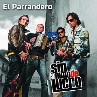 El Parrandero by Sin Animo De Lucro