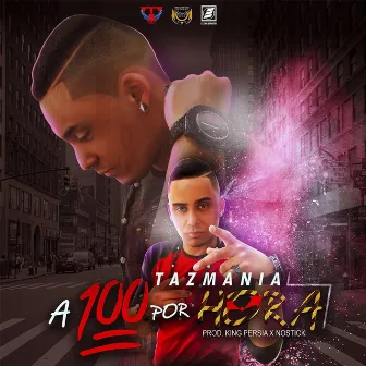 A 100 por Hora by Tazmania