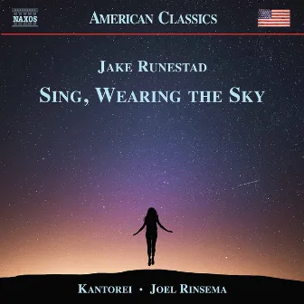 Sing, Wearing the Sky by Jake Runestad