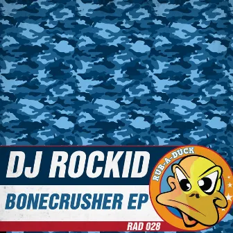 Bonecrusher EP by DJ Rockid