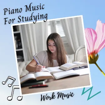 Work Music: Piano Music For Studying by Breastfeeding Music